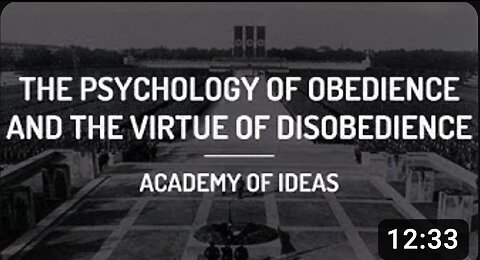 The Psychology of Obedience and The Virtue of Disobedience