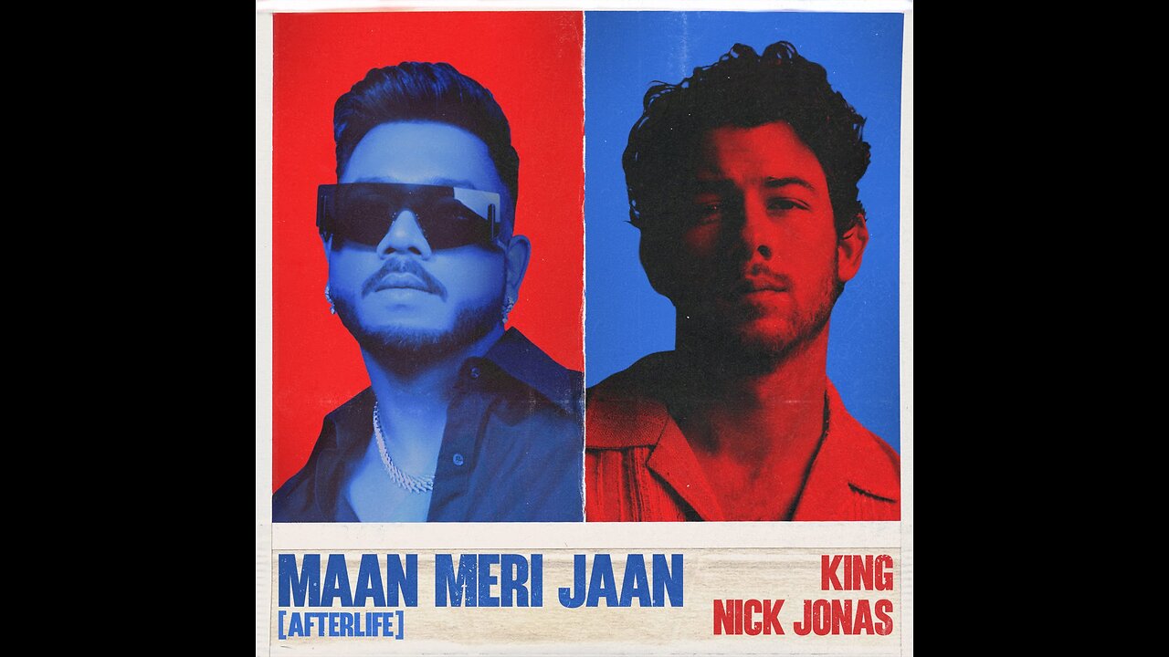 King x Nick Jonas Maan Meri Jaan