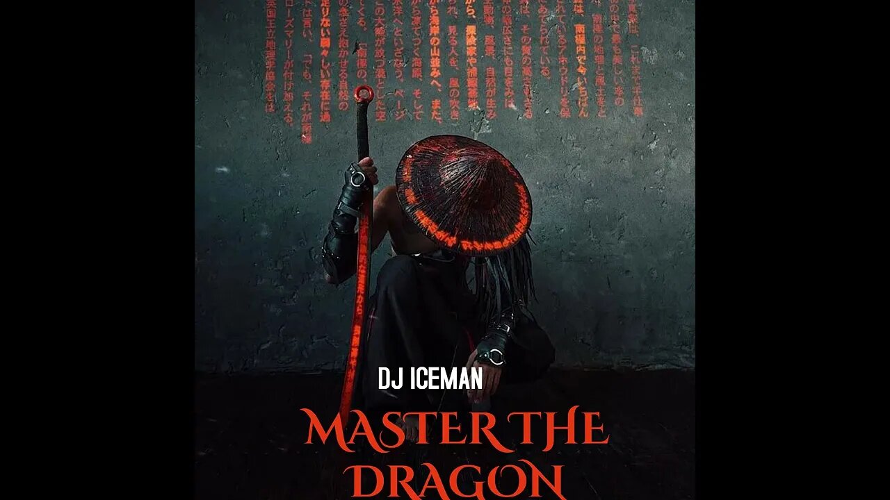 Dj Iceman (Big Boss Beatz) Master The Dragon