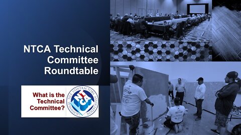 NTCA Technical Committee Roundtable - Episode 1: What is the NTCA Technical Committee?