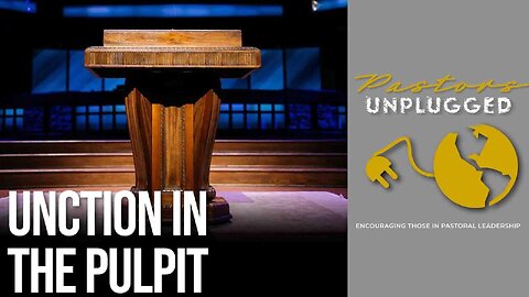 Unction in the Pulpit | Idleman Unplugged