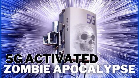 Greg Reese: 5G Activated Zombie Apocalypse