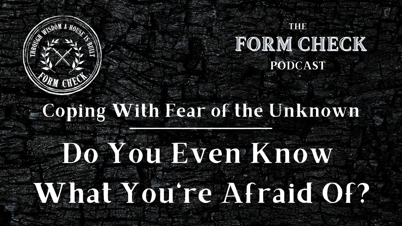 Coping With Fear of the Unknown - It's Perspective