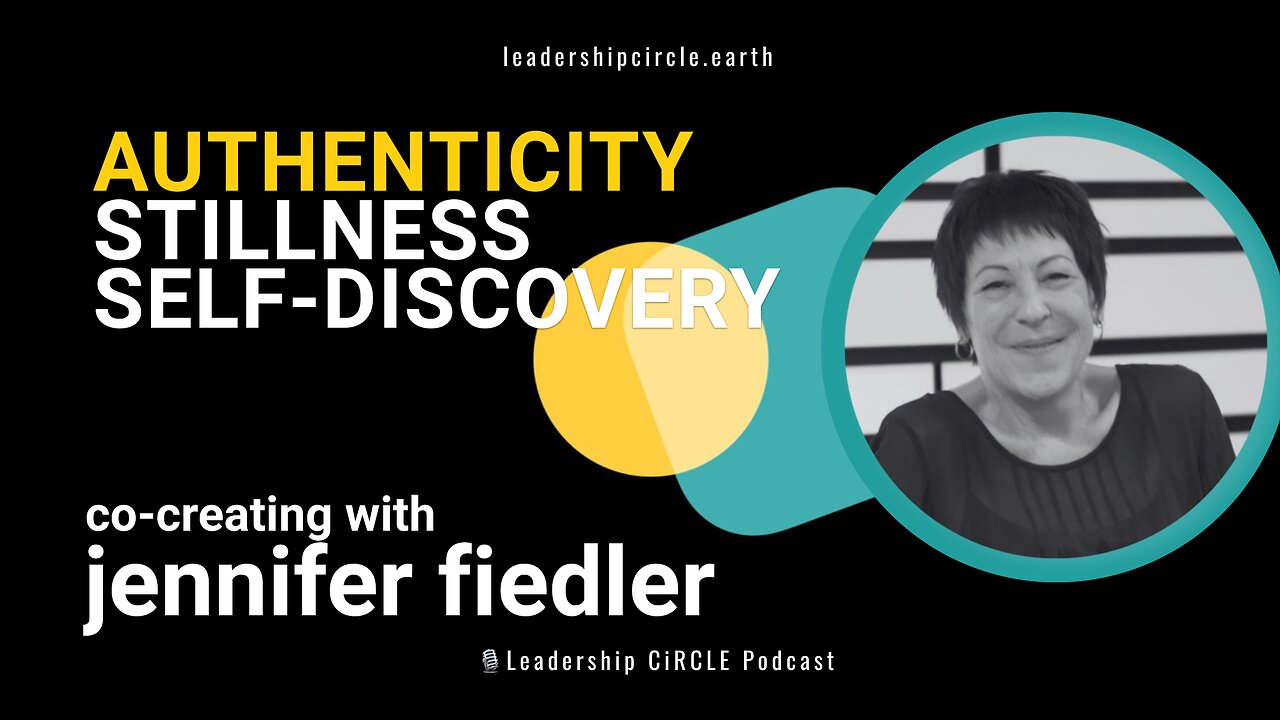 Authenticity, Stillness & Self-Discovery: Co-Creating Wholeness with Jennifer Fiedler
