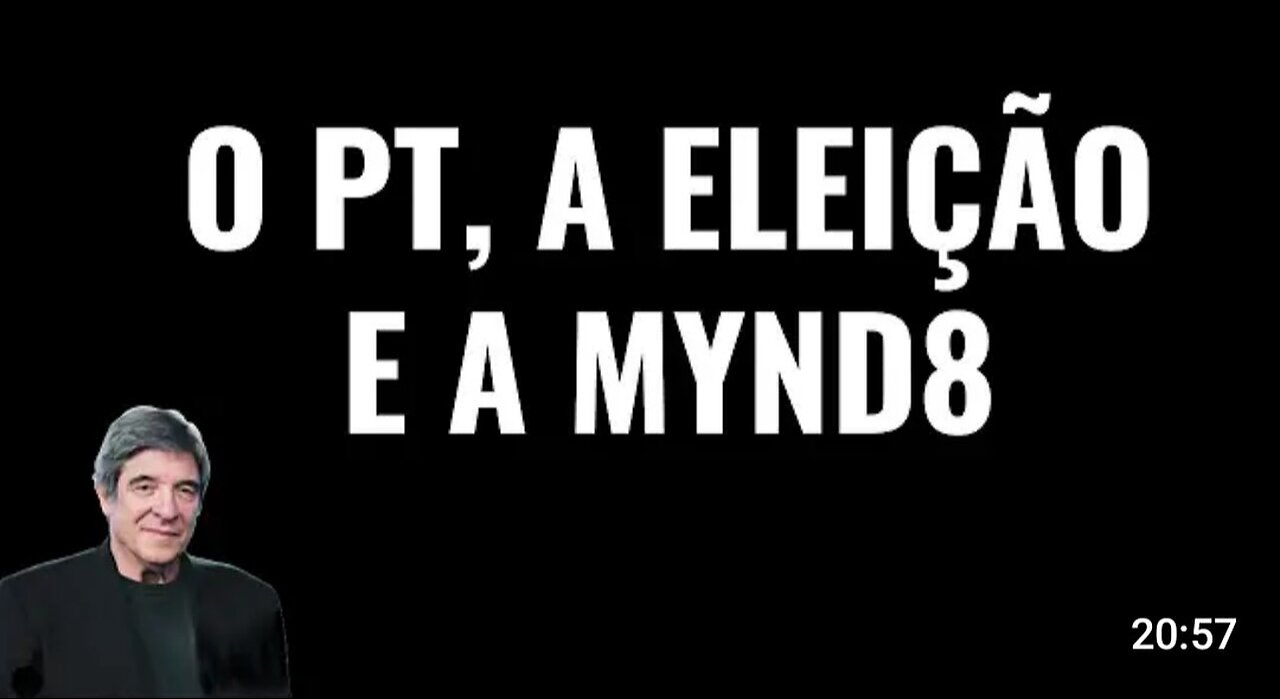 O PT, A ELEIÇÃO E A MYND8