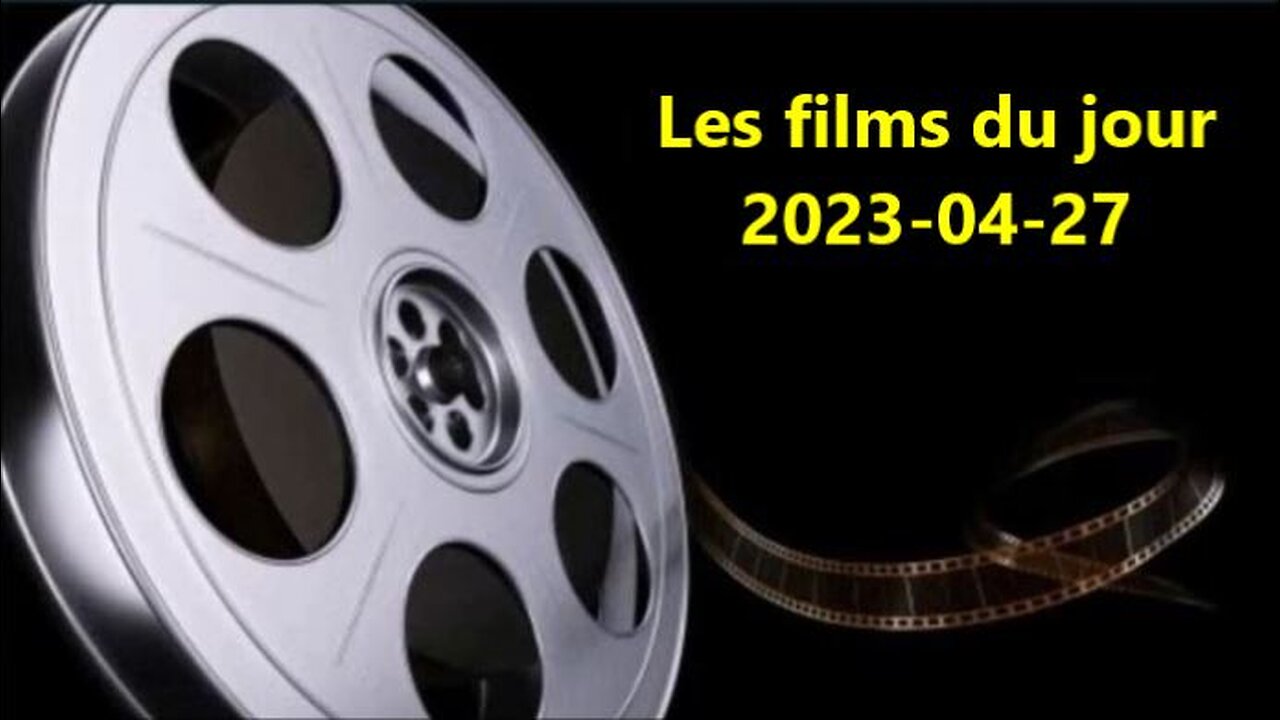 Les films du jour = 2023-04-27