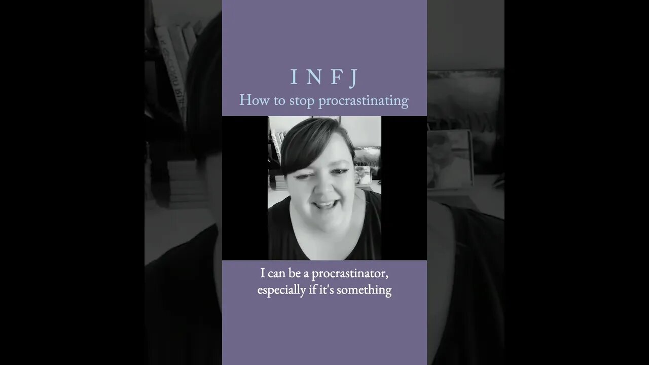 How to stop procrastinating | MBTI infj Personality