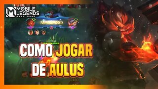 [TUTORIAL] COMO JOGAR DE AULUS | BUILD, COMBOS, GAMEPLAY E EMBLEMA | Mobile Legends