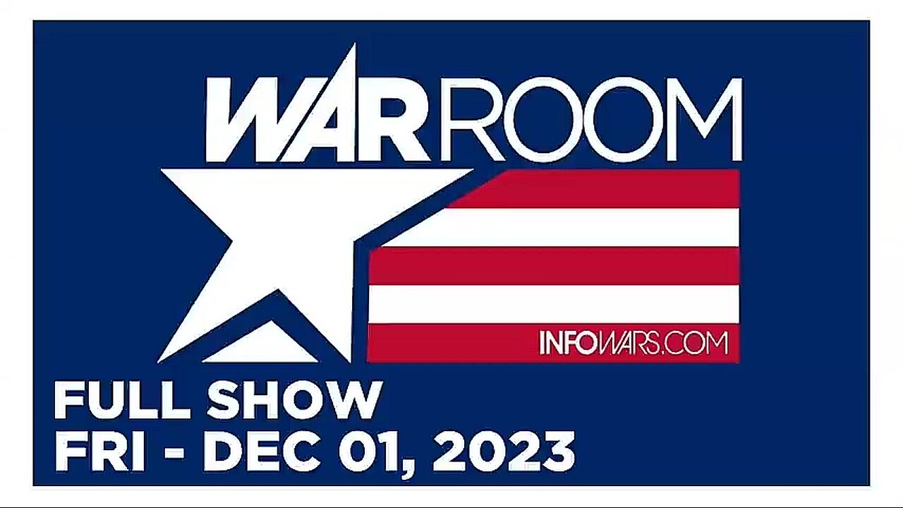 WAR ROOM (Full Show) 12_01_23 Friday
