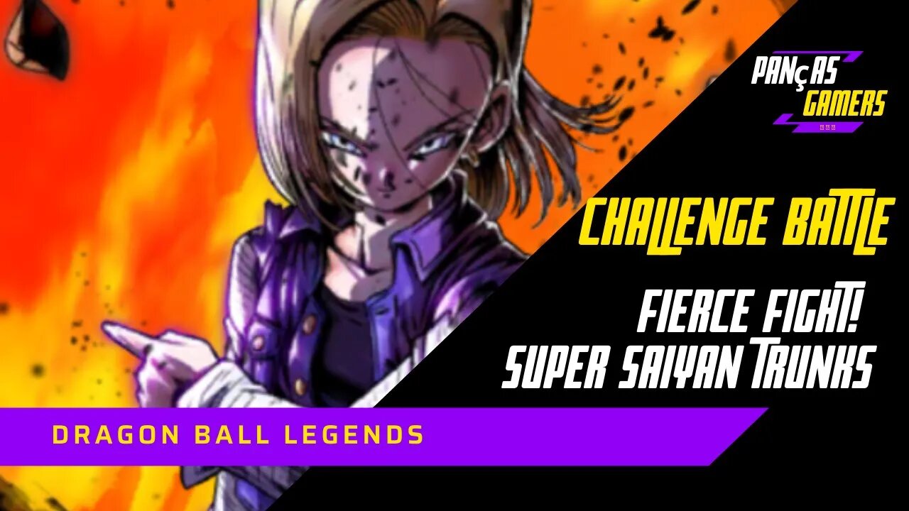 COMO VENCER A ANDROID #18 NA CHALLENGE BATTLE DO FIERCE FIGHT NO DRAGON BALL LEGENDS