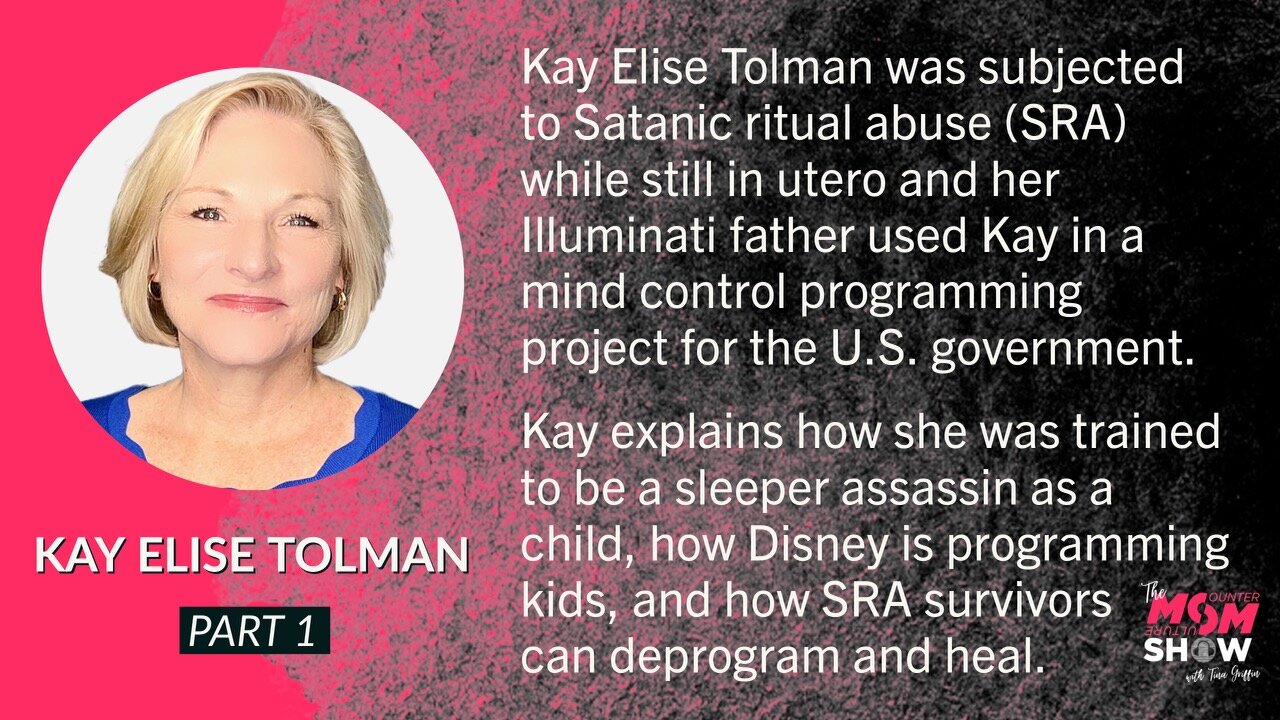 Ep. 227 - Mind Control Survivor Kay Elise Tolman Exposes U.S. Military Nazi Experiments (Part 1)