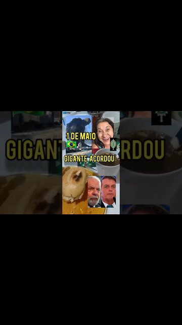 1 DE MAIO O GIGANTE ACORDOU E EU TAVA LÁ #bolsonaro #lula #intervencaomilitar