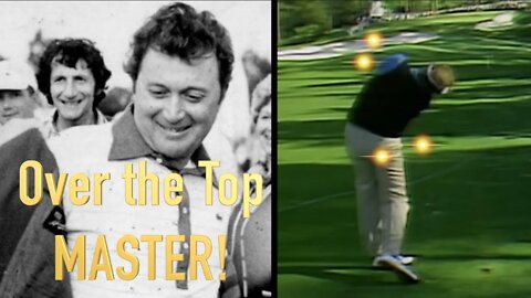 Raymond Floyd's Over the Top Miracle Swing MASTERS CHAMPION!