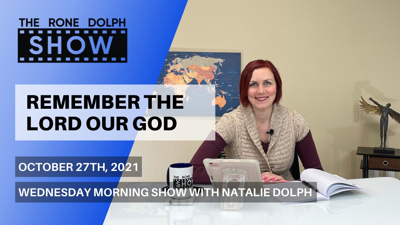 Remember The Lord Our God - Wednesday Message Natalie Dolph | The Rone Dolph Show