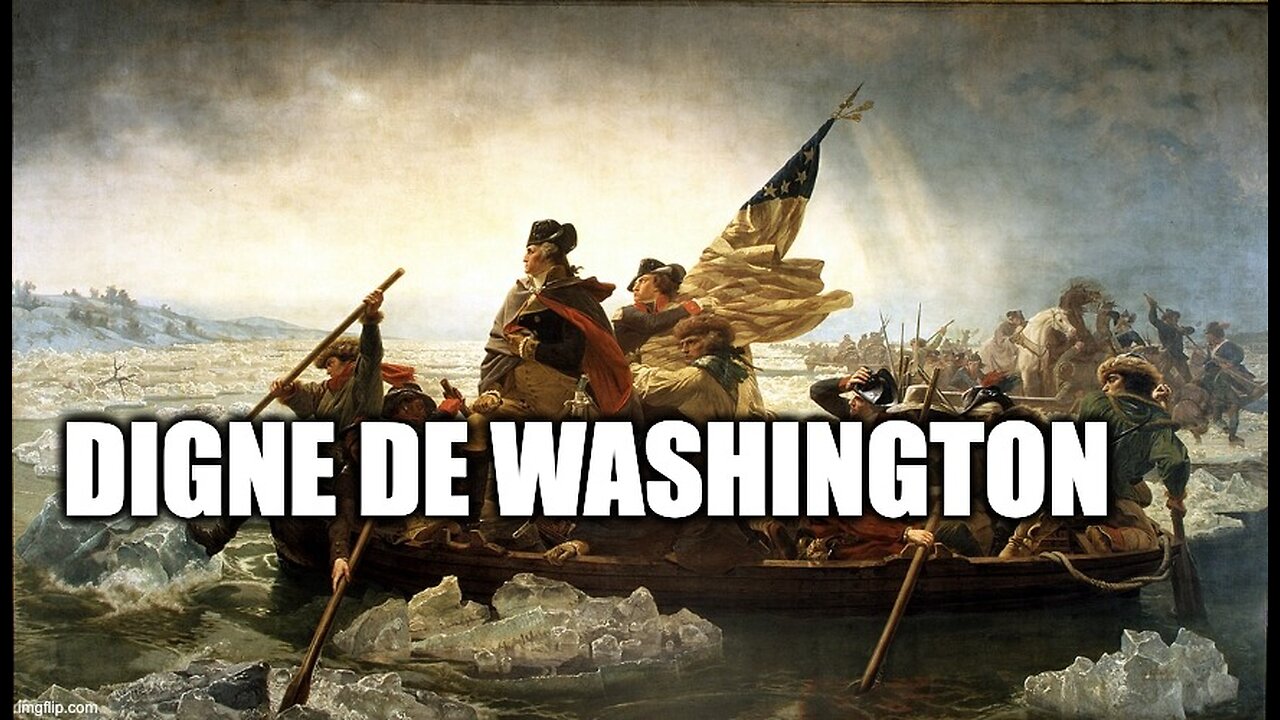 DIGNE DE WASHINGTON