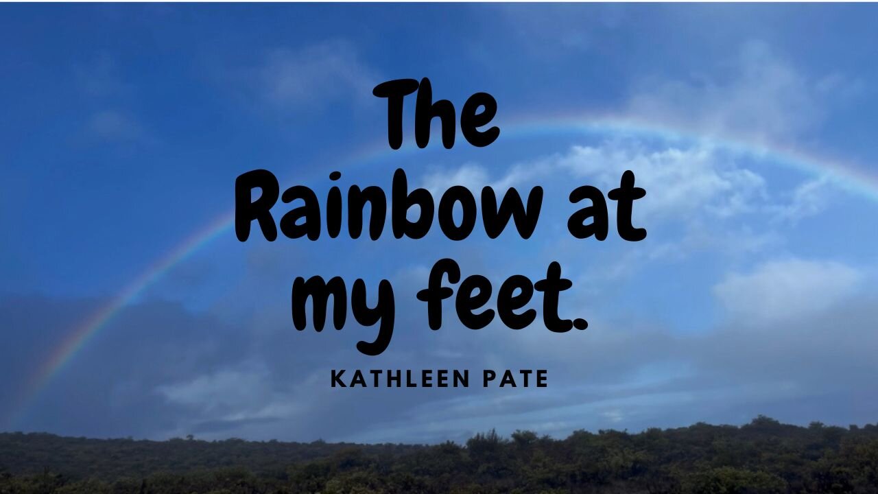 The Rainbow at my feet : My Adventure on Haleakala. An Original Fictional Story of Inspiration.