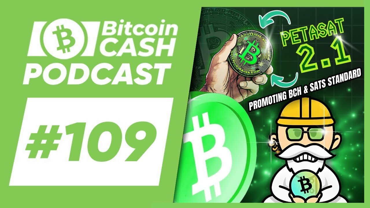 The Bitcoin Cash Podcast #109 Spreading BCH & Sats Standard feat. Bruno Pires