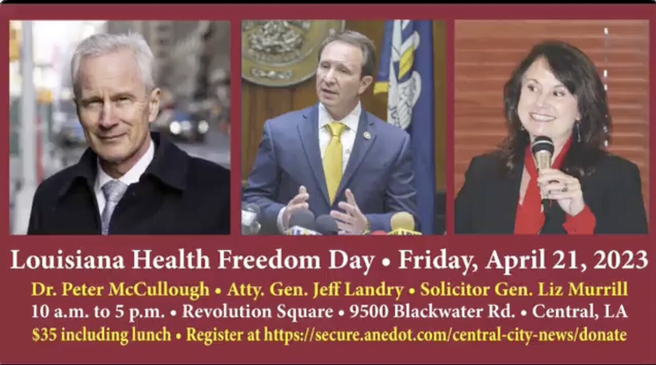 2023 2nd Annual Health Freedom Day ft. Dr. Peter McCullough, AG Jeff Landry, SG Liz Murrill