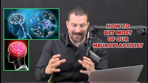 Huberman Lab Podcast #1: How to get most of our Neuroplasticisy