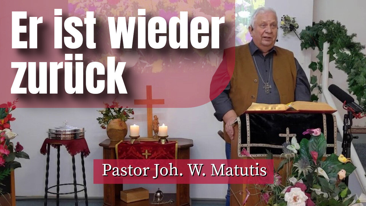 Joh. W. Matutis - Er ist wieder zurück - 19. April 2023