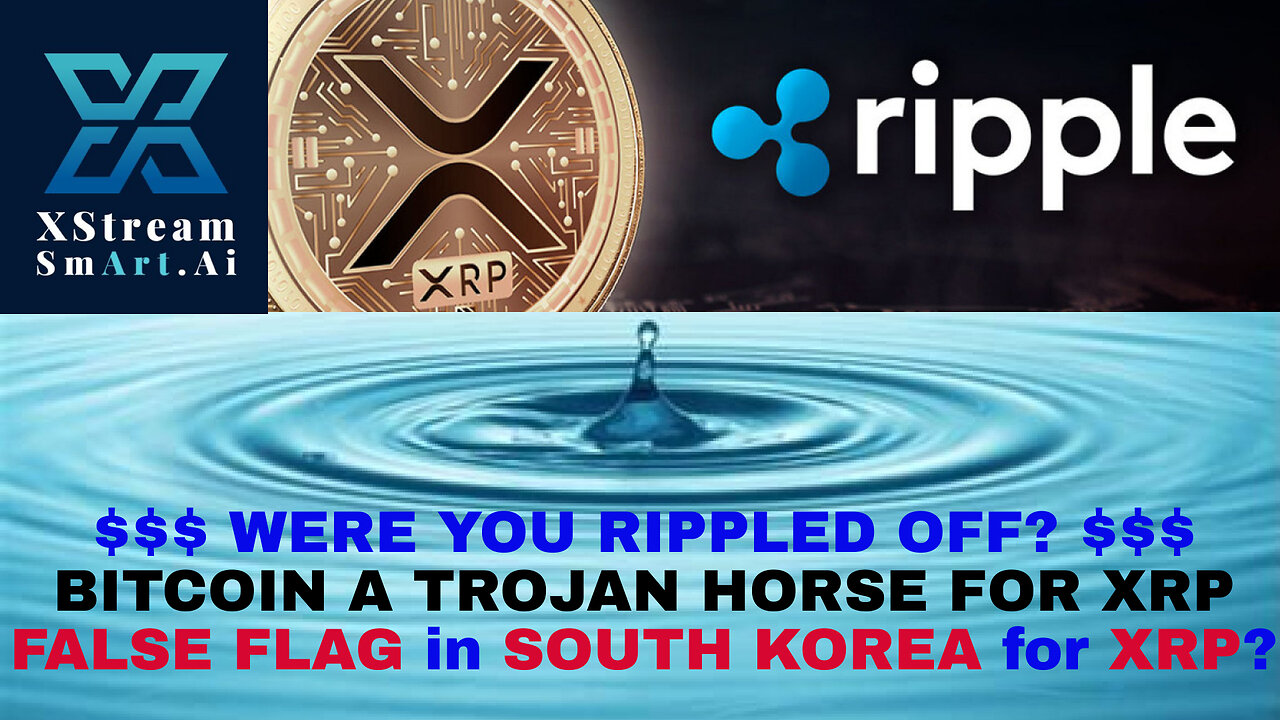 RIPPLED OFF MASSES with XRP Trojan Horse Disguised as Bitcoin & False Flag South Korea AllinCrypto