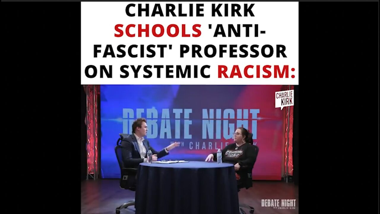 Charlie Kirk Schools 'Anti-Fascist' Professor on Systemic Racism