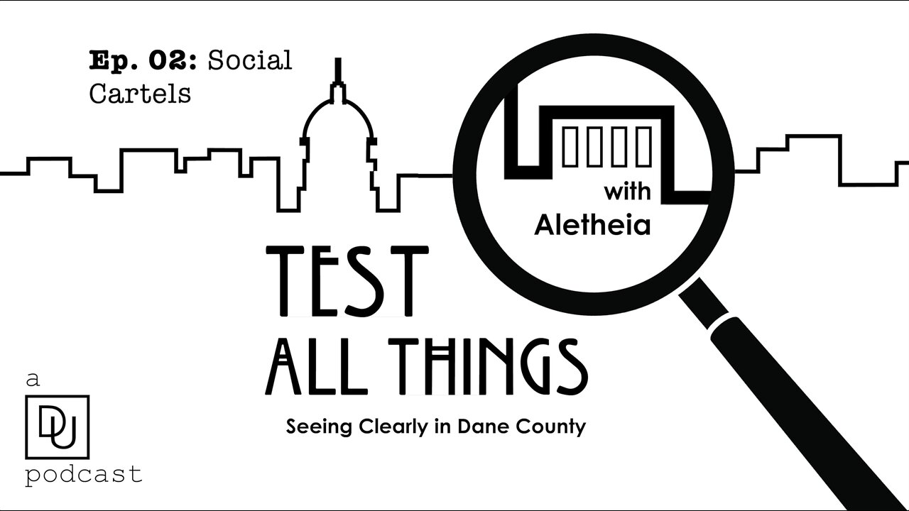 Test All Things, Ep 2 - Social Cartels