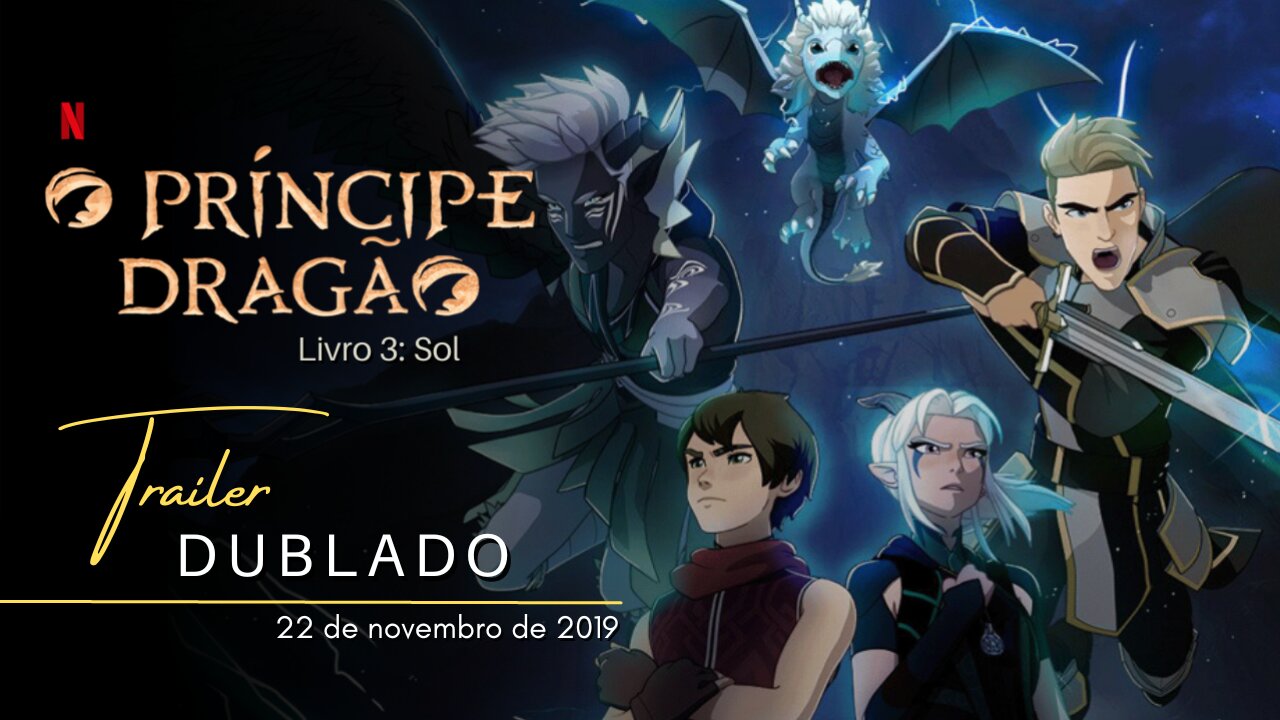 O Príncipe Dragão - Livro 3: Sol | Trailer oficial dublado | 2019