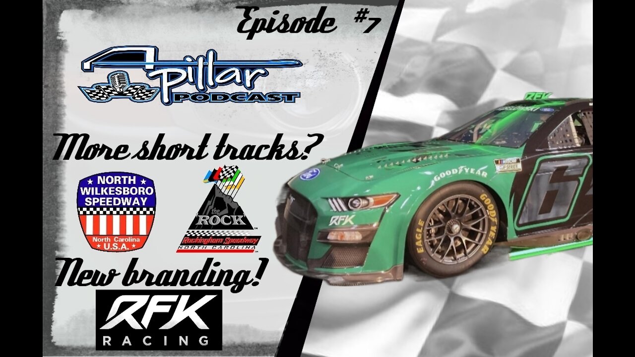 A-Pillar Podcast Episode #7 - More Short Tracks? Roush Fenway Keselowski Rebrand