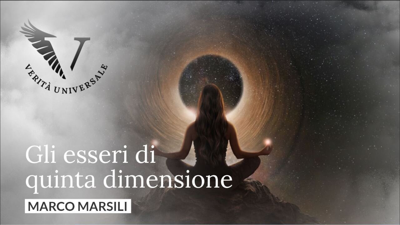 Gli esseri di quinta dimensione - Marco Marsili