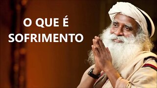 DE ONDE SURGE O SOFRIMENTO, SADHGURU, DUBLADO