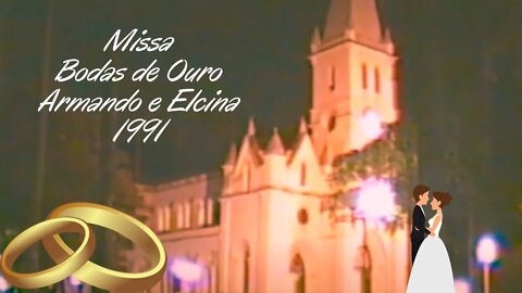 Missa de Bodas de Ouro Vô Armando e Vó Cininha 26 de julho de 1991, Caratinga, MG, VHS original