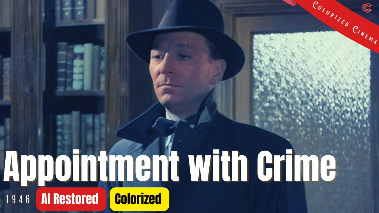 Appointment with Crime (1946) | Colorized | Subtitled | William Hartnell | British Crime Film