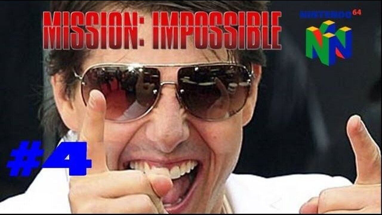 MISSION IMPOSSIBLE 64: Playthrough - Episode 4