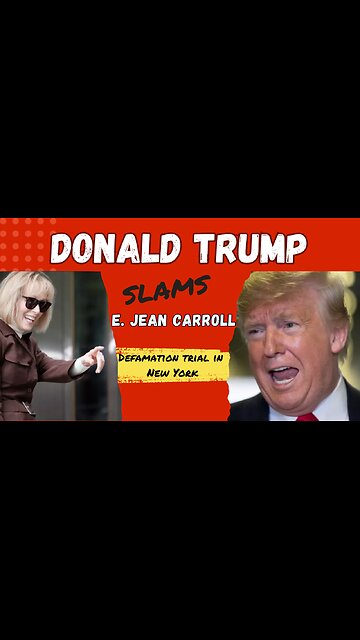 Donald Trump Slams E. Jean Carroll