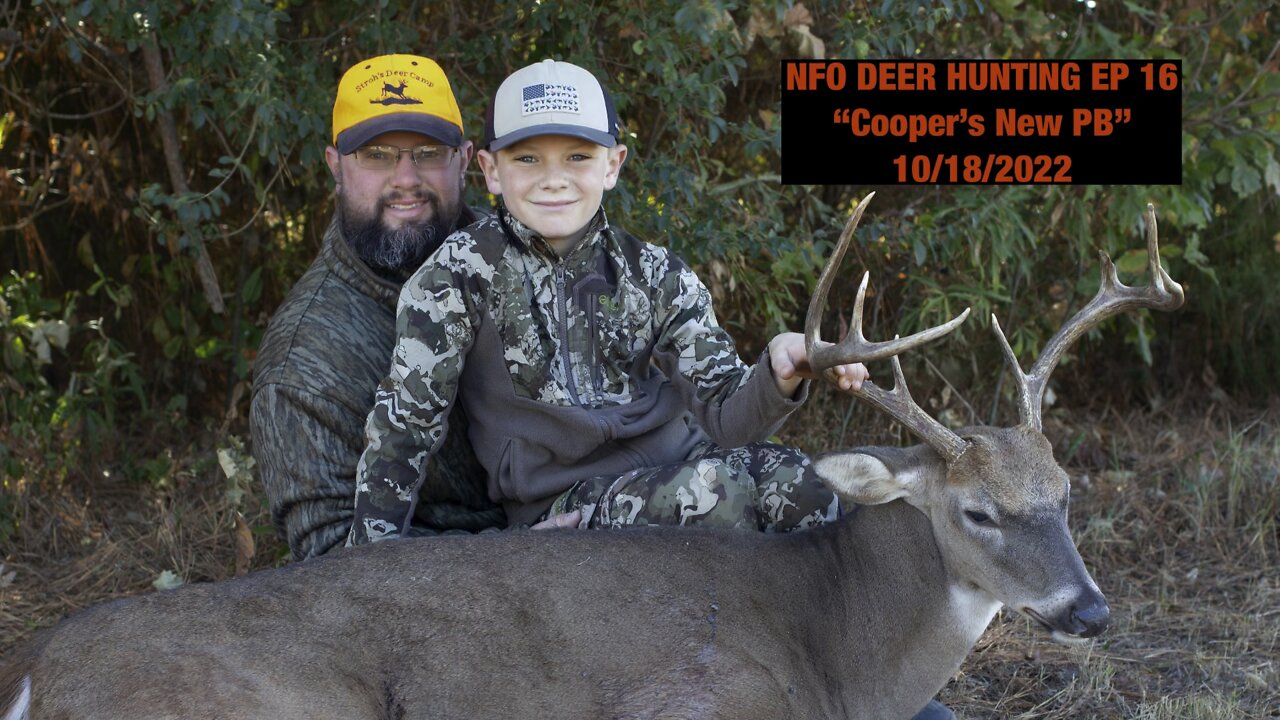 NFO DEER HUNTING EP 16 “Cooper’s New PB”