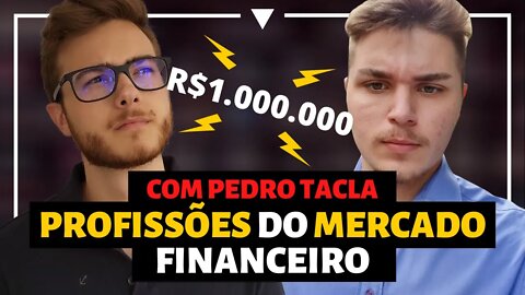 QUANTO GANHA UM PROFISSIONAL DO MERCADO FINANCEIRO? | Com Pedro Tacla