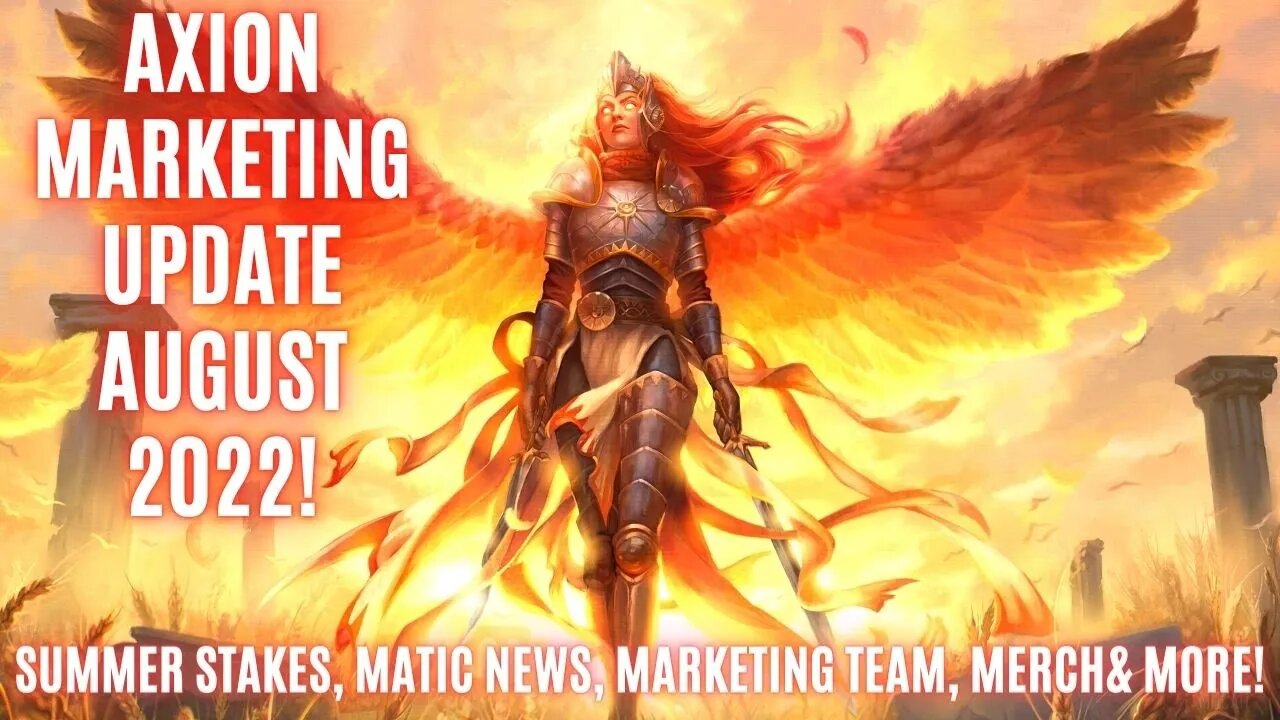 Axion Marketing Update August 2022! Summer Stakes, Matic News, Marketing Team, Merch & More!