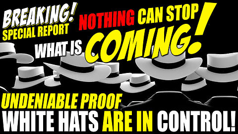 Special Report Sept 21 - White Hats Control It All!