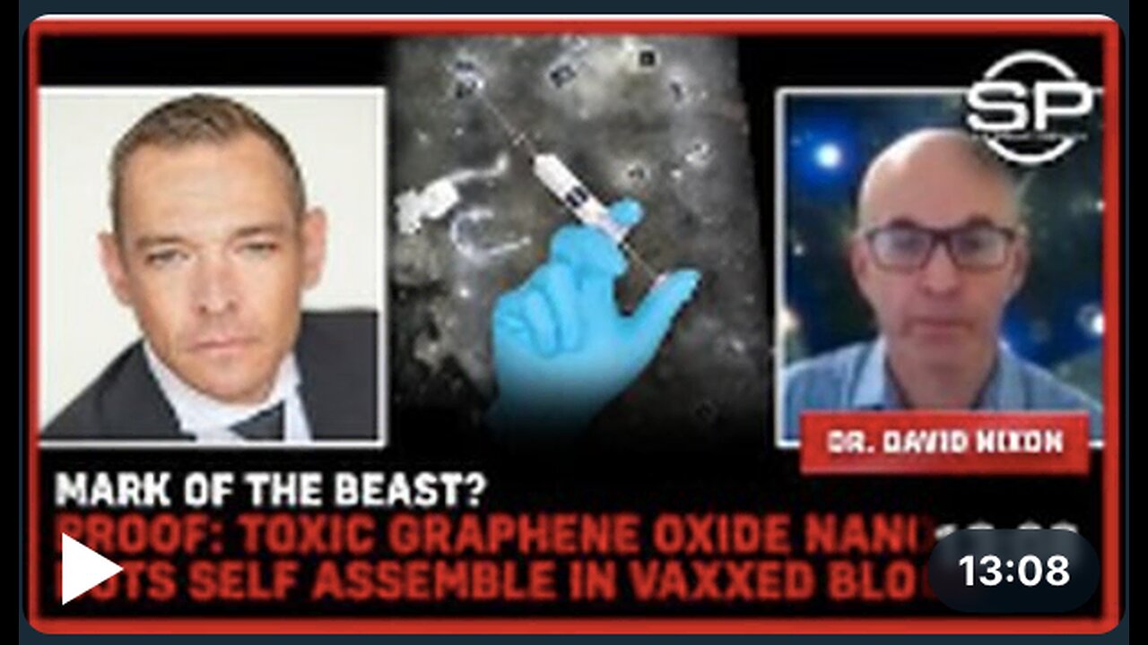 MARK OF THE BEAST? PROOF: Toxic Graphene Oxide Nano Bots Self Assemble In Vaxxed Blood