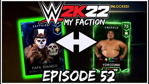 EVOLVING Yokozuna & New Weekly Tower! | WWE 2k22: My Faction - Part 52