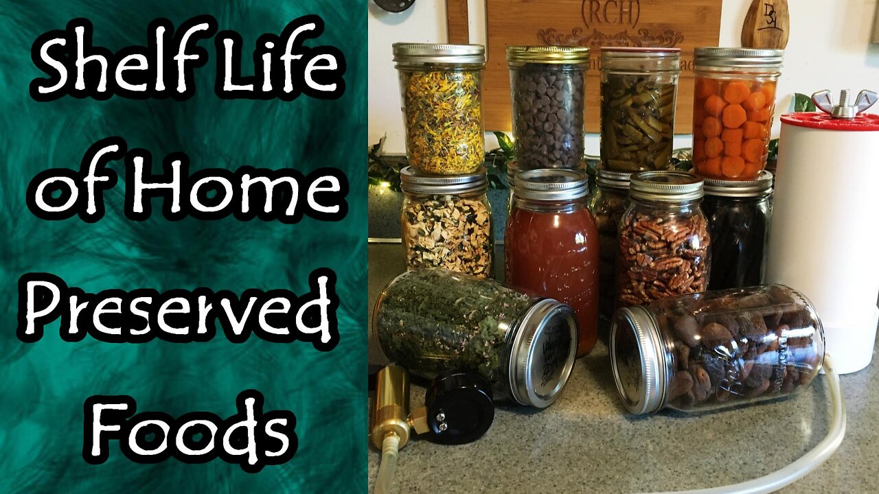 Shelf Life of Home Preserved Foods