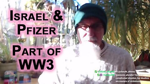 Israel & Pfizer, Part of WW3: Proxy Wars Between Nations, and Governments vs. Their Own Citizens