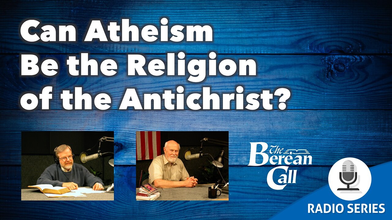 Can Atheism Be the Religion of the Antichrist?