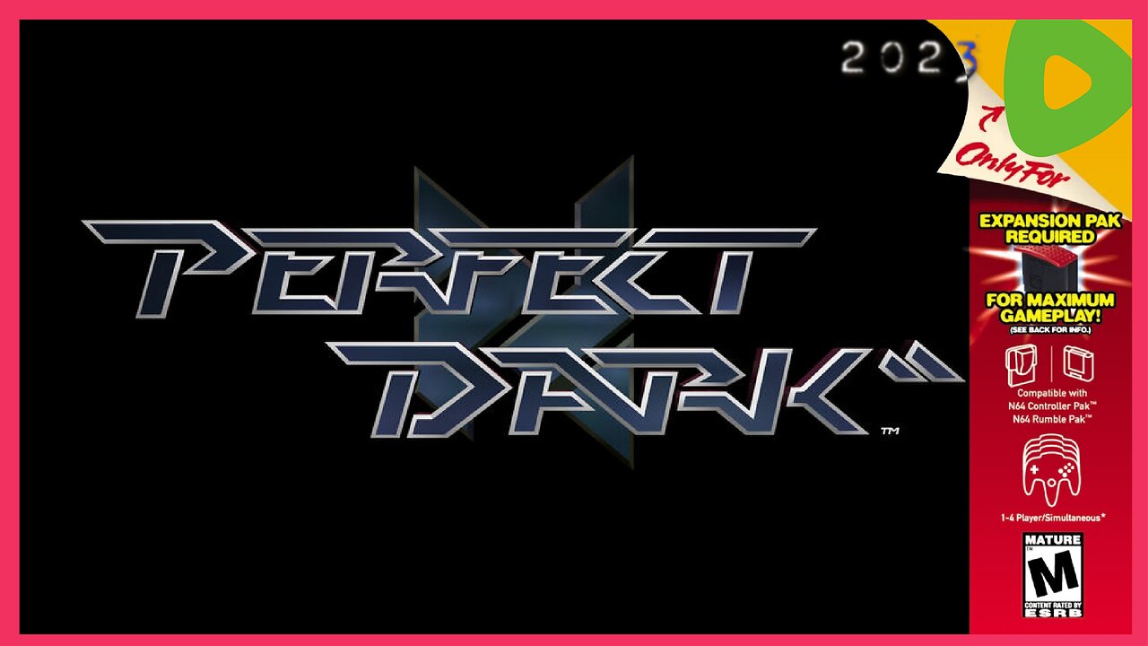 A Flippin' Classic ||||| 06-4-23 ||||| Perfect Dark