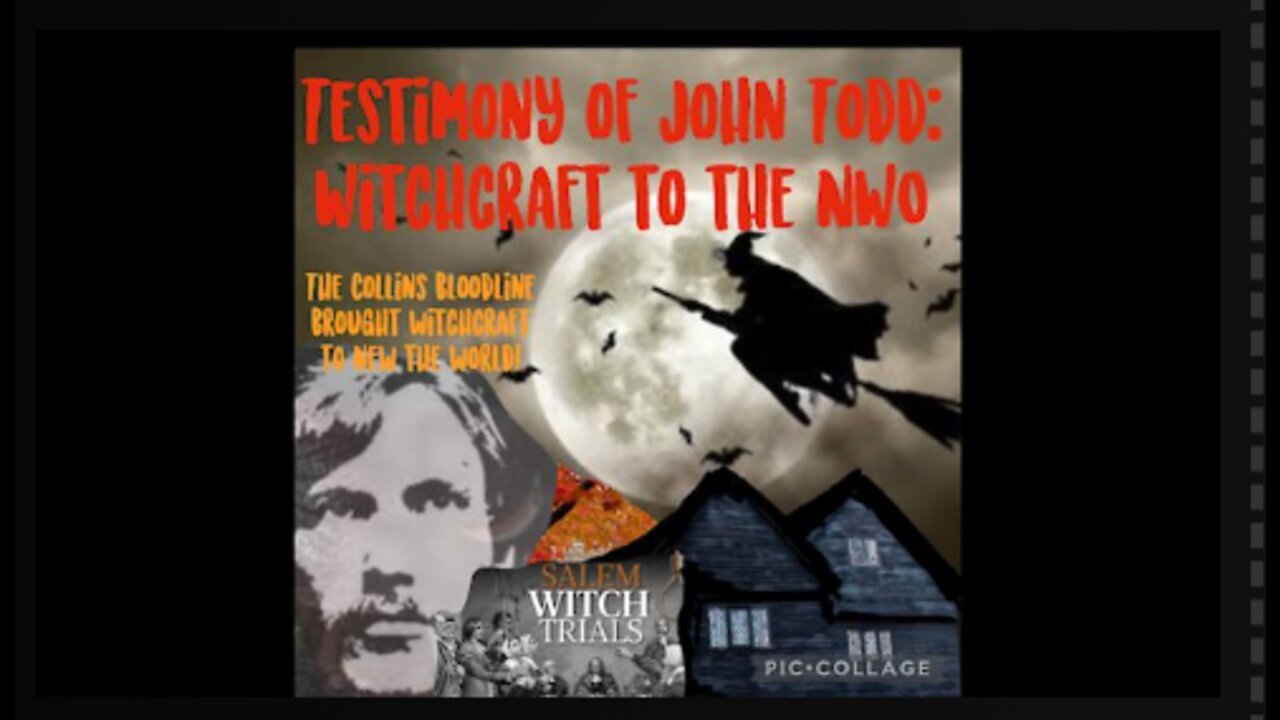 JOHN TODD- TESTIMONY OF EX ILLUMINATI HIGH PRIEST ABOUT WITCHCRAFT