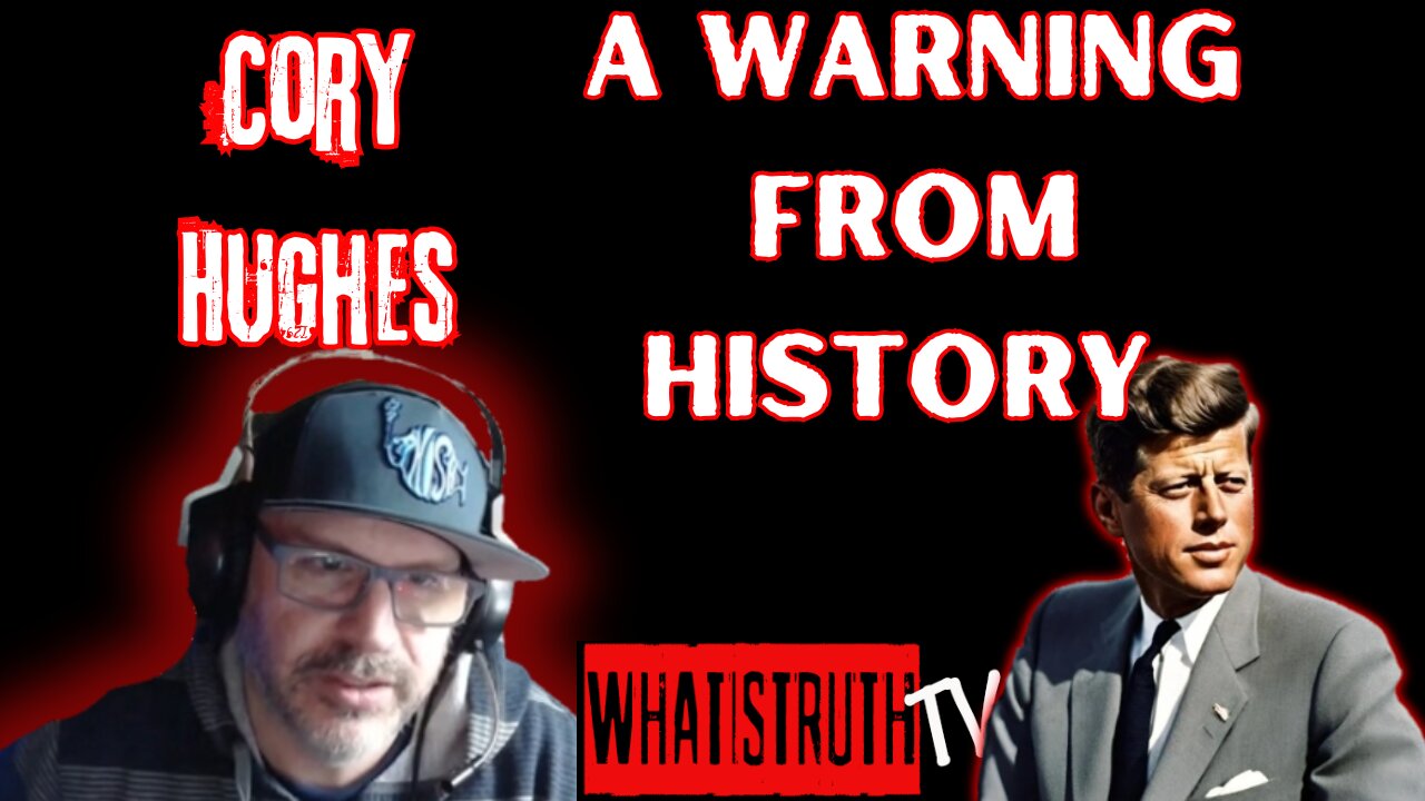 #174 A Warning From History | Cory Hughes #JFK