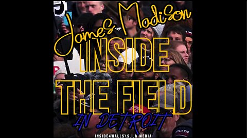James Madison Inside The Field- A Ride Through Detroit