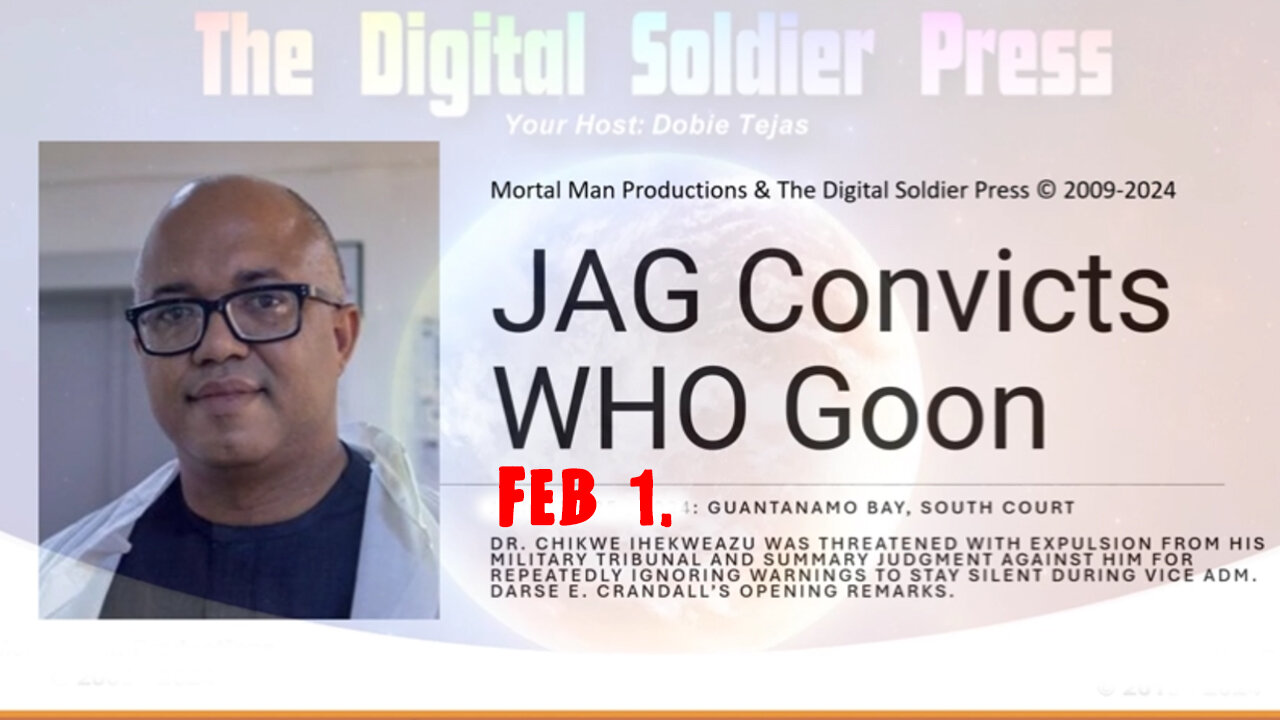 Feb 1, JAG Convicts WHO Goon of Treason