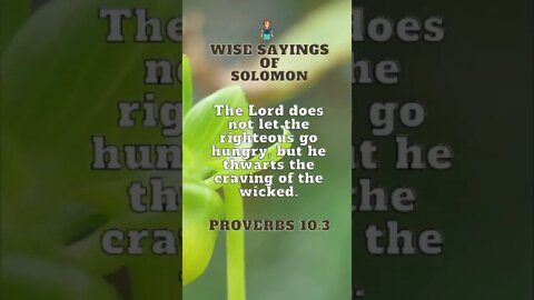 Wise Sayings of Solomon | Proverbs 10:3